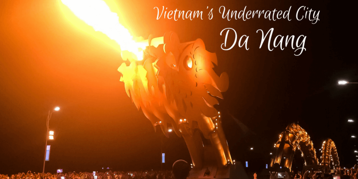 Vietnam's underrated city, Da Nang, Vietnam