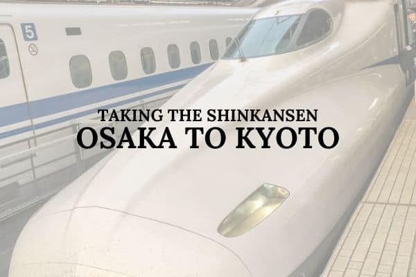 Cheapest shinkansen in Japan - Kyoto to Osaka