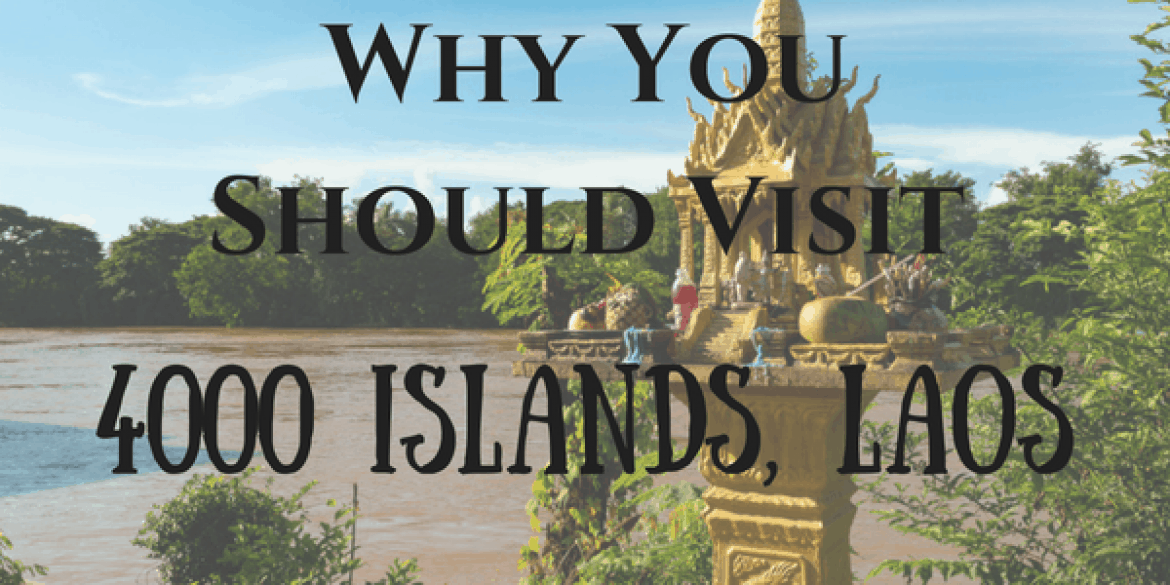 why-should-you-visit-4000-islands-laos-don-khon