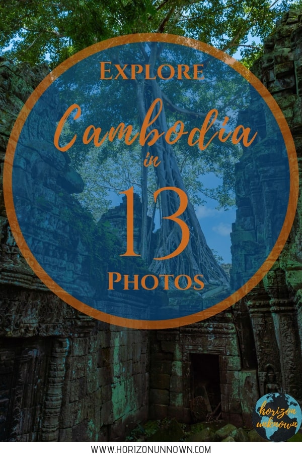 Pinterest image - 13 photos that will make you want to explore Cambodia!