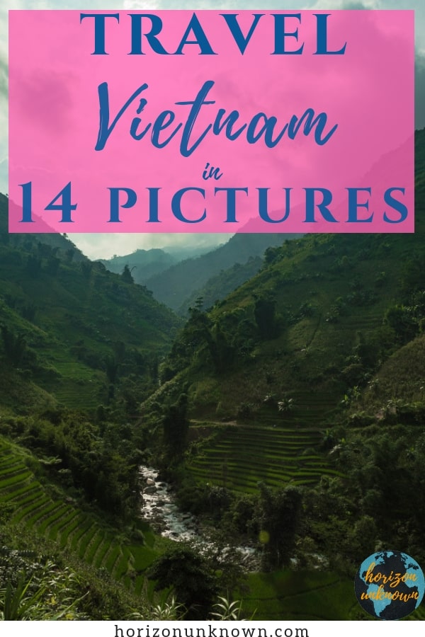 Travel Vietnam through photography - 14 pictures that will make you want to visit Vietnam!