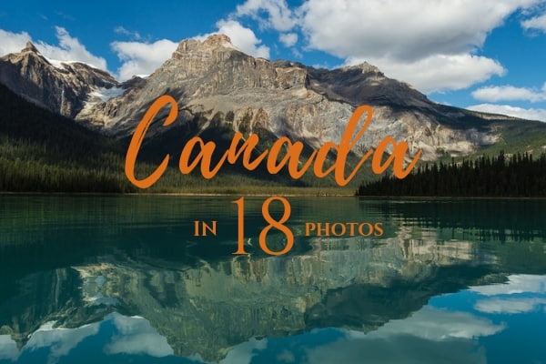 Travel Canada in 18 photos!