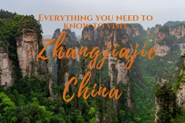 Comprehensive Guide To Visiting Zhangjiajie National Forest Park China