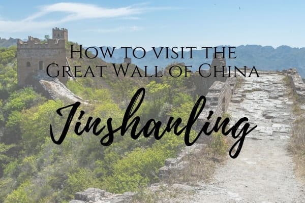 Everything you need to know ot visit Jinshanling section of the Great Wall of China