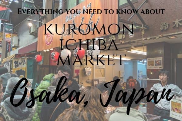 Visit Kuromon Ichiba Market, Osaka's Kitchen