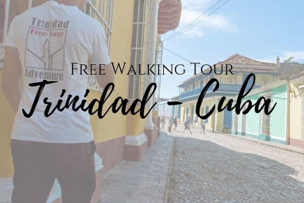 Free walking tour Trinidad Cuba