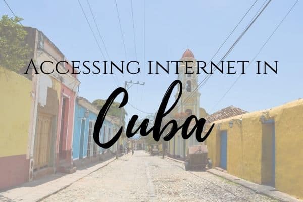How to access to internet in Cuba