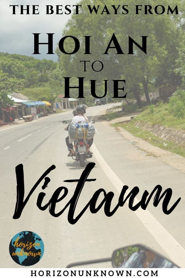 Thinking of traveling from Hoi An to Hue?