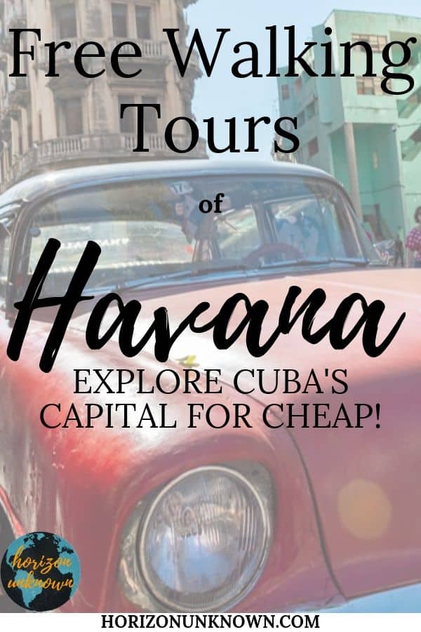 Why you should take the free walking tour of Old Havana and Central Havana