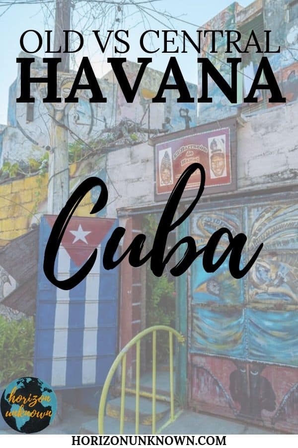 Where to stay in Havana? Old or Central Havana