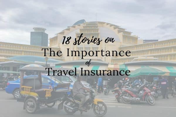 Travel Insurance Stories - Why you need to buy travel insurance for your trip