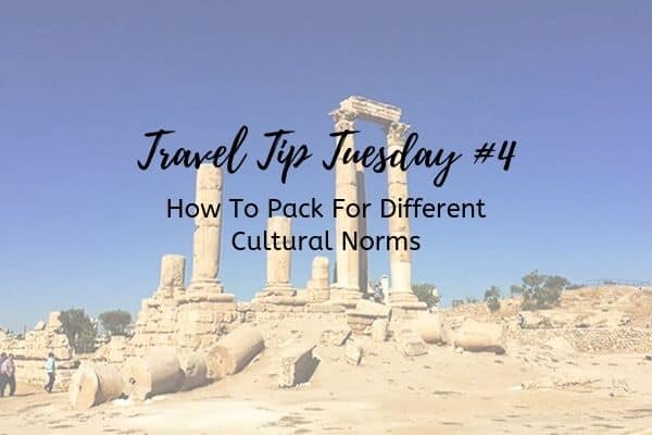 Packing for cultural differences around the world - Travel Tip Tuesday - Travel packing tips