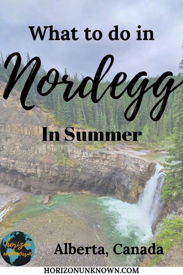 Ultimate guide to visiting Nordegg in summer - Camping, hiking and sights to see