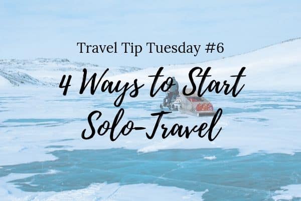 Tips for starting solo travel