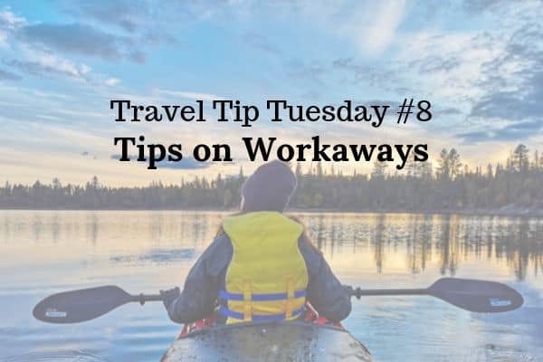Tips on workaways as a form of travel
