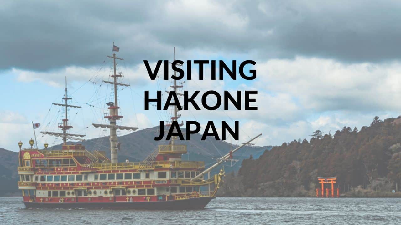 Travel itinerary Hakone in Japan