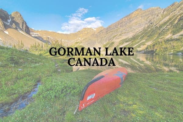 Visiting Gorman Lake in Canada