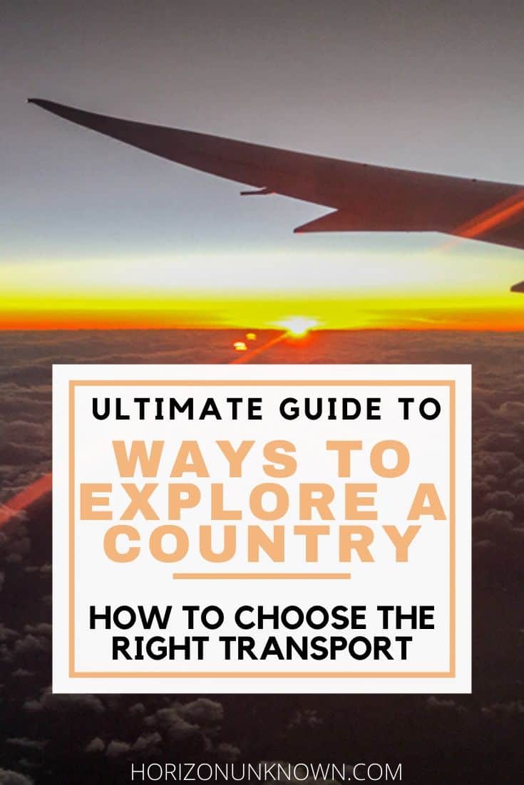 Ultimate guide for best ways to explore a country 