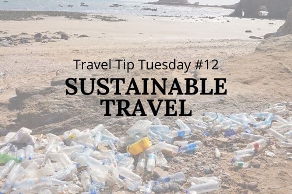 Eco travel and sustainable tourism tips