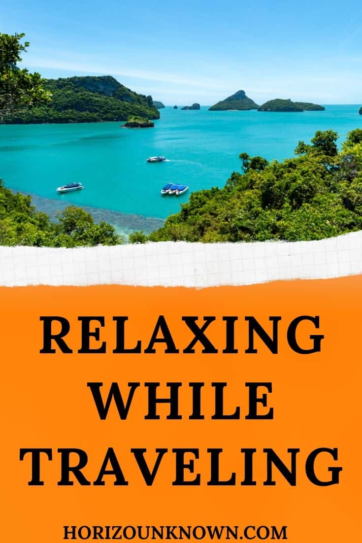 How to relax while traveling tips