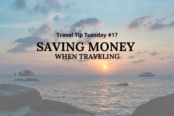 Travel tips for saving money while on the road