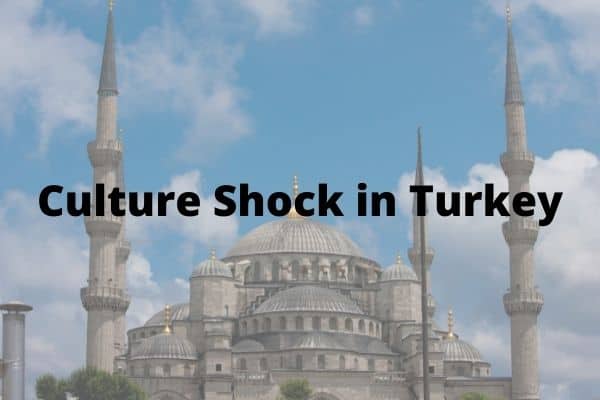 culture shock in turkey